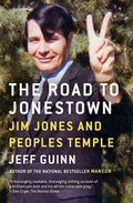 Road to Jonestown by Jeff Guinn
