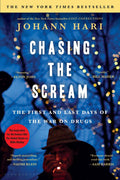Chasing The Scream: Days Of The War On Drugs