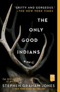 Only Good Indians by Stephen Graham Jones
