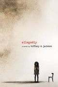Allegedly: Tiffany D. Jackson